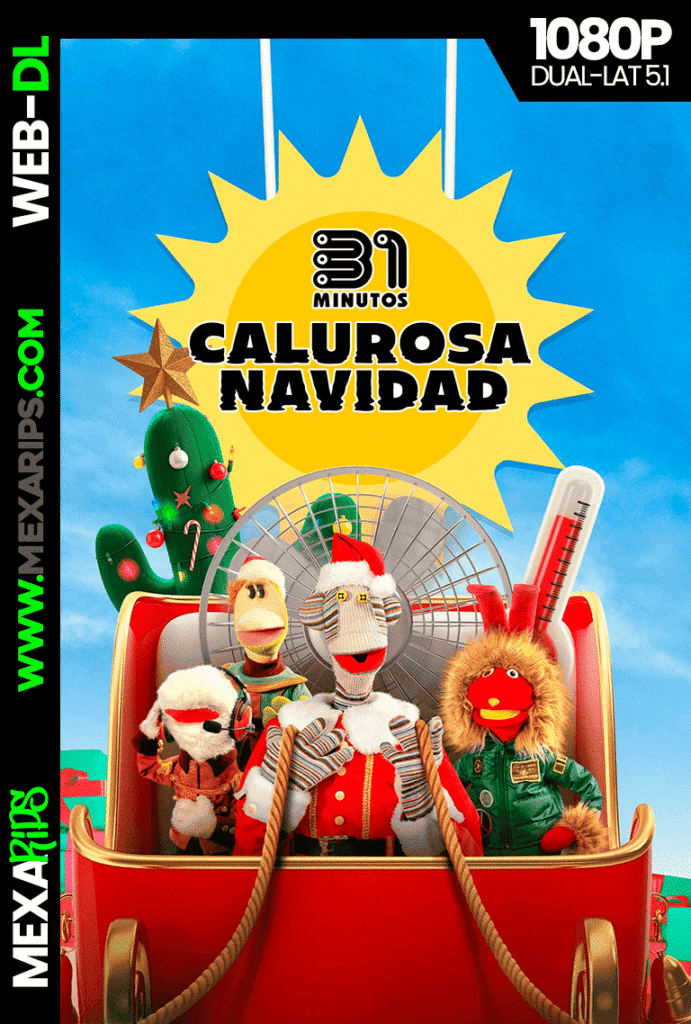 31 MINUTOS - CALUROSA NAVIDAD (2025)