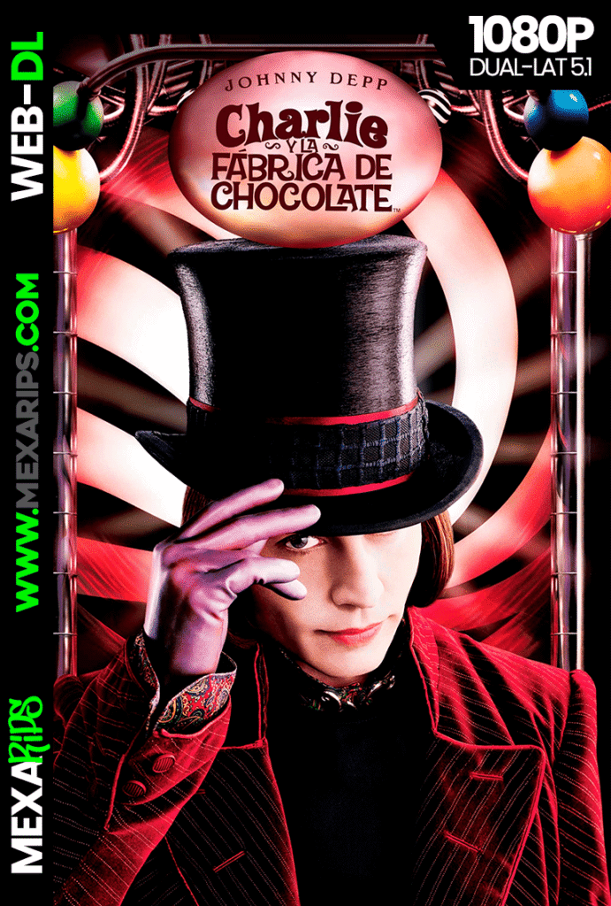 Charlie y La Fábrica de Chocolate (2005)