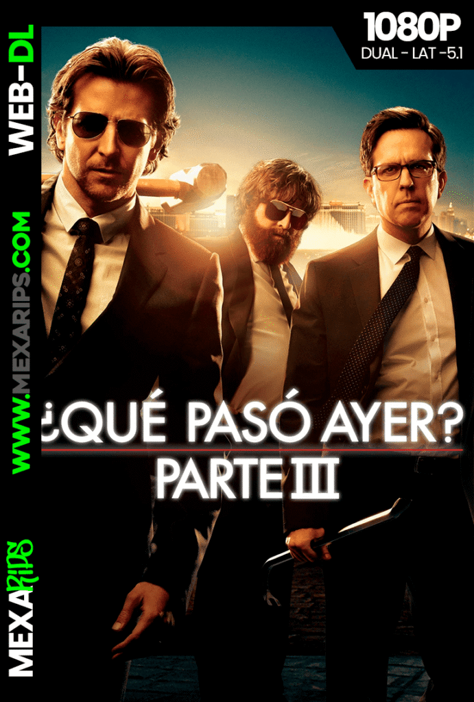 ¿Qué Pasó Ayer? Parte 3 (2013)